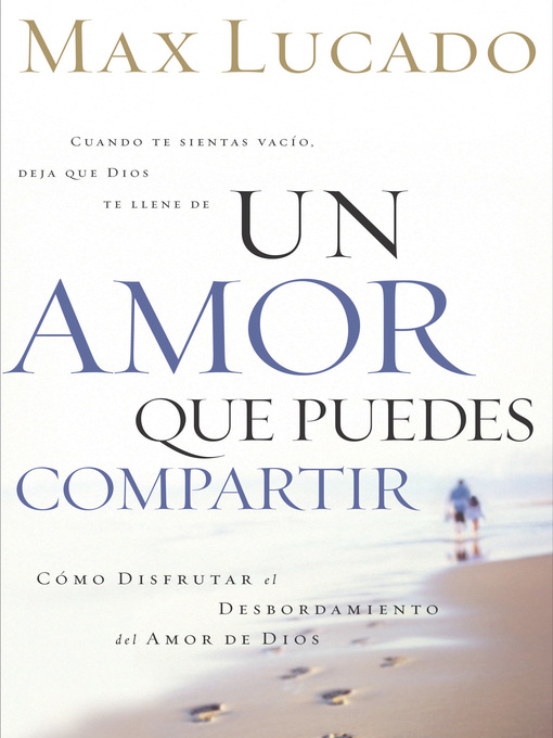Title details for Un amor que puedes compartir by Max Lucado - Available